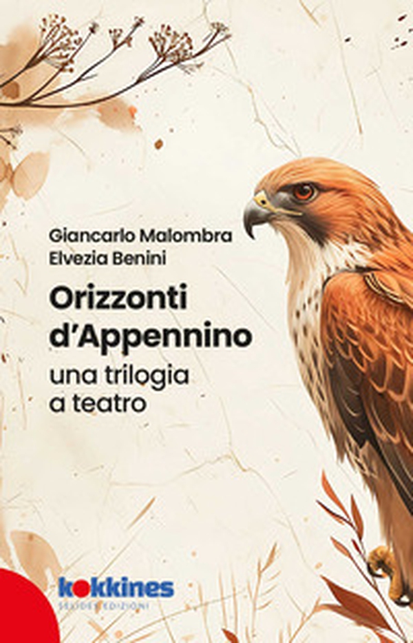 Orizzonti d'appennino. Una trilogia a teatro - Librerie.coop
