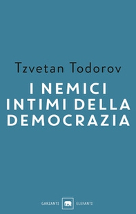 I nemici intimi della democrazia - Librerie.coop I nemici intimi della democrazia - Librerie.coop