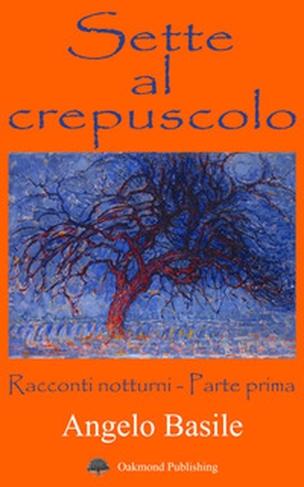 Sette al crepuscolo. Racconti notturni. Parte prima - Librerie.coop Sette al crepuscolo. Racconti notturni. Parte prima - Librerie.coop