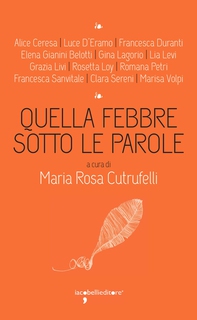 Quella febbre sotto le parole - Librerie.coop