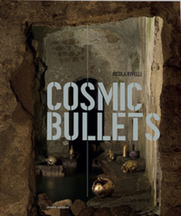 Cosmic bullets - Librerie.coop Cosmic bullets - Librerie.coop