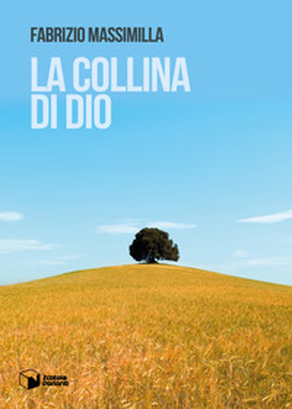 La collina di Dio - Librerie.coop La collina di Dio - Librerie.coop