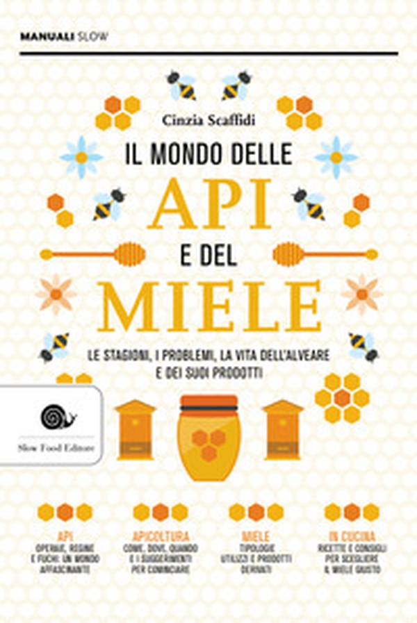 Il mondo delle api e del miele. Le stagioni, i problemi, la vita dell'alveare e dei suoi prodotti - Librerie.coop Il mondo delle api e del miele. Le stagioni, i problemi, la vita dell'alveare e dei suoi prodotti - Librerie.coop