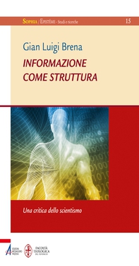 Informazione come struttura. Una critica dello scientismo - Librerie.coop Informazione come struttura. Una critica dello scientismo - Librerie.coop