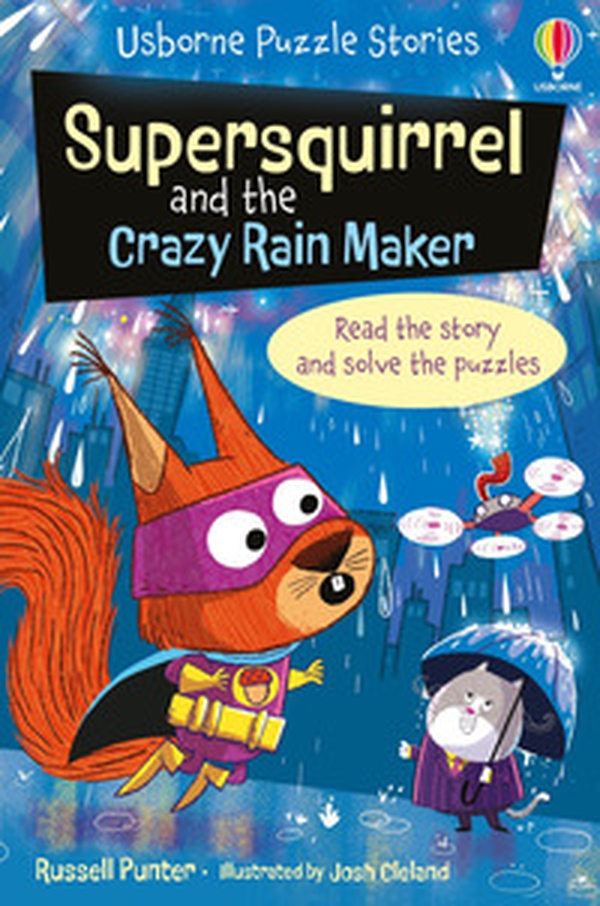 Supersquirrel and the crazy rain maker - Librerie.coop Supersquirrel and the crazy rain maker - Librerie.coop