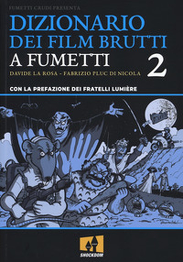 Dizionario dei film brutti a fumetti - Vol. 2 - Librerie.coop Dizionario dei film brutti a fumetti - Vol. 2 - Librerie.coop