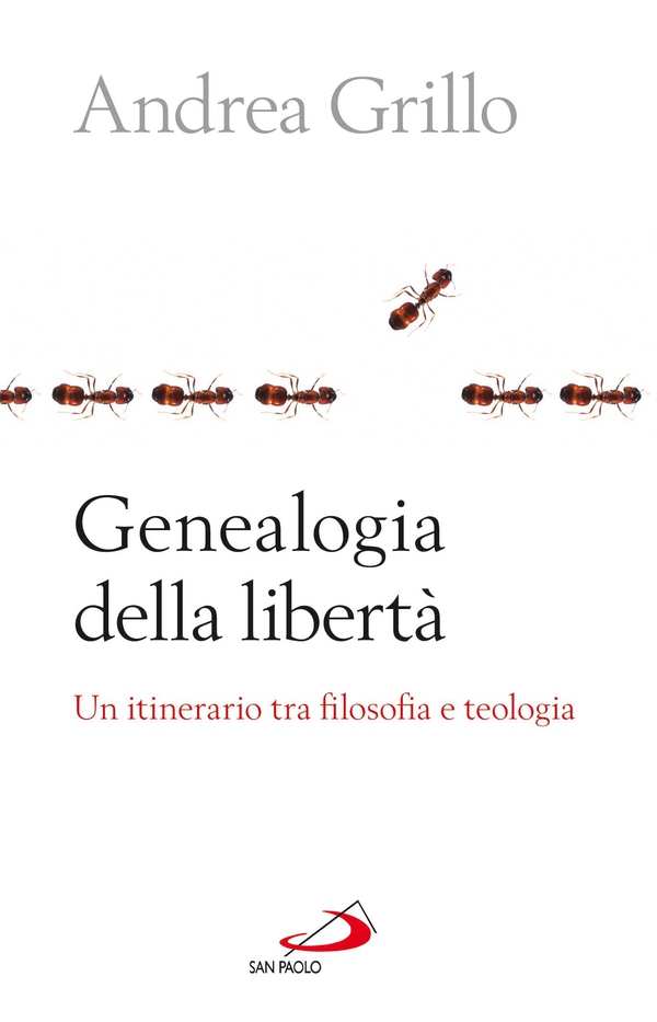 Genealogia della libertà. Un itinerario tra filosofia e teologia - Librerie.coop Genealogia della libertà. Un itinerario tra filosofia e teologia - Librerie.coop