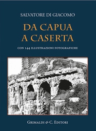 Da Capua a Caserta - Librerie.coop