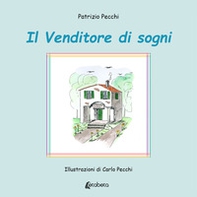 Il venditore di sogni - Librerie.coop Il venditore di sogni - Librerie.coop