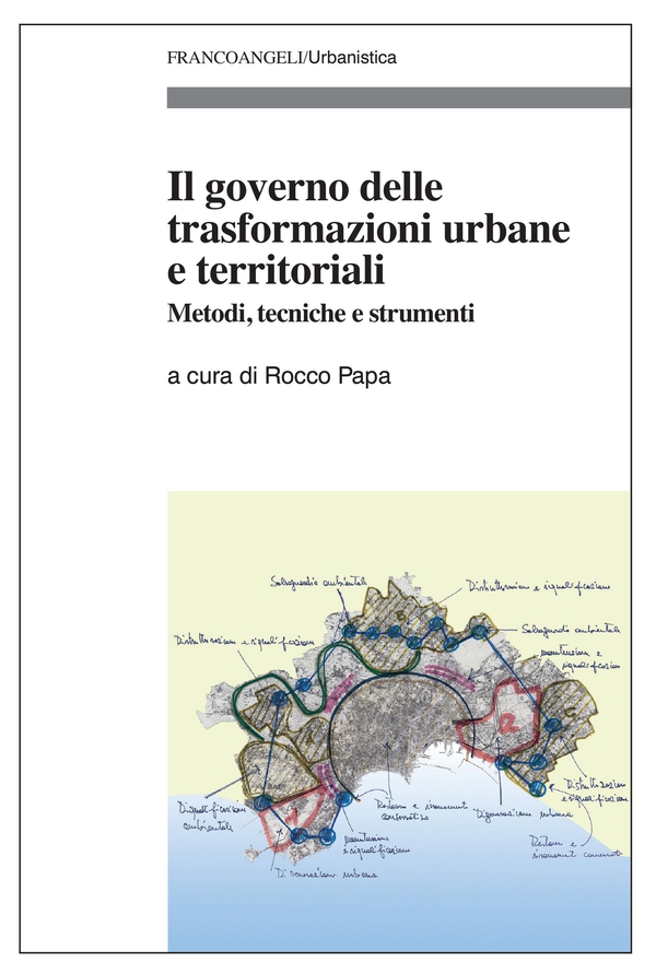 Il governo delle trasformazioni urbane e territoriali - Librerie.coop Il governo delle trasformazioni urbane e territoriali - Librerie.coop