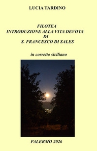 Filotea introduzione alla vita devota di S. Francesco di Sales. - Librerie.coop