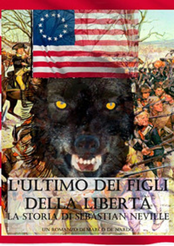 L'ultimo dei figli della libertà. La storia di Sebastian Neville - Librerie.coop L'ultimo dei figli della libertà. La storia di Sebastian Neville - Librerie.coop