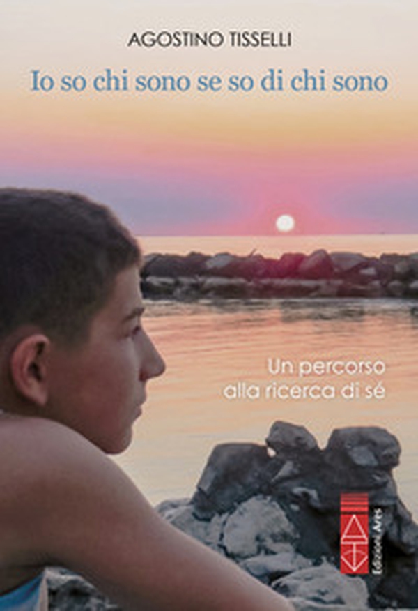 Io so chi sono se so di chi sono. Un percorso alla ricerca di sé - Librerie.coop Io so chi sono se so di chi sono. Un percorso alla ricerca di sé - Librerie.coop