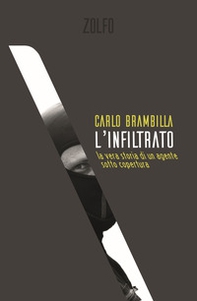 L'infiltrato. La vera storia di un agente sotto copertura - Librerie.coop L'infiltrato. La vera storia di un agente sotto copertura - Librerie.coop