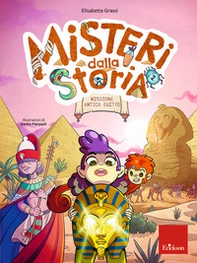Misteri dalla storia. Missione Antico Egitto - Vol. 2 - Librerie.coop
