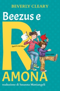 Beezus e Ramona. Ediz. ad alta leggibilità - Librerie.coop Beezus e Ramona. Ediz. ad alta leggibilità - Librerie.coop