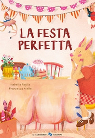 La festa perfetta - Librerie.coop