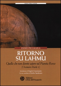 Ritorno su Lahmu. Quello che non dovete sapere sul pianeta rosso (Ossimoro Marte 2) - Librerie.coop Ritorno su Lahmu. Quello che non dovete sapere sul pianeta rosso (Ossimoro Marte 2) - Librerie.coop