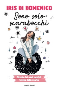 Sono solo scarabocchi. Storia dei miei mostri tratta dalla realtà - Librerie.coop