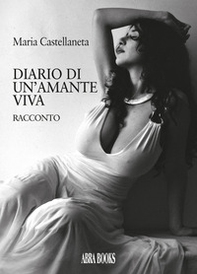 Diario di un'amante viva - Librerie.coop