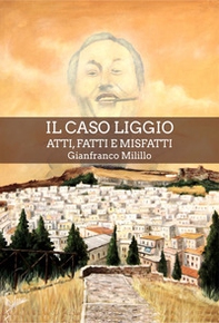 Il caso Liggio. Atti, fatti e misfatti - Librerie.coop