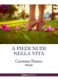 A piedi nudi nella vita - Librerie.coop