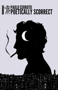 Poetically scorrect - Librerie.coop