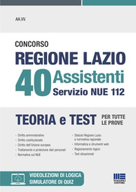 Concorso regione Lazio 40 assistenti servizio NUE 112. Teoria e test per tutte le prove - Librerie.coop Concorso regione Lazio 40 assistenti servizio NUE 112. Teoria e test per tutte le prove - Librerie.coop