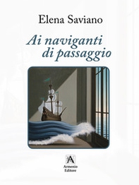 Ai naviganti di passaggio - Librerie.coop