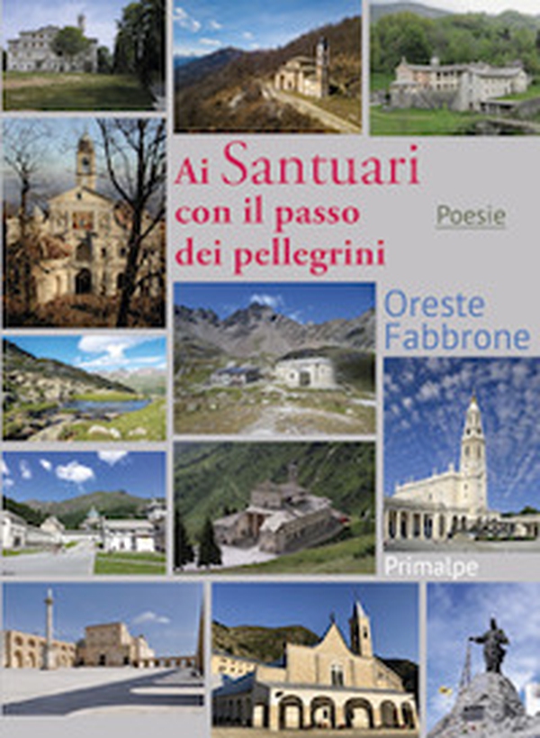 Ai Santuari con il passo dei pellegrini - Librerie.coop Ai Santuari con il passo dei pellegrini - Librerie.coop