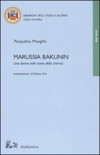Marussia Bakunin. Una donna nella storia della chimica - Librerie.coop Marussia Bakunin. Una donna nella storia della chimica - Librerie.coop