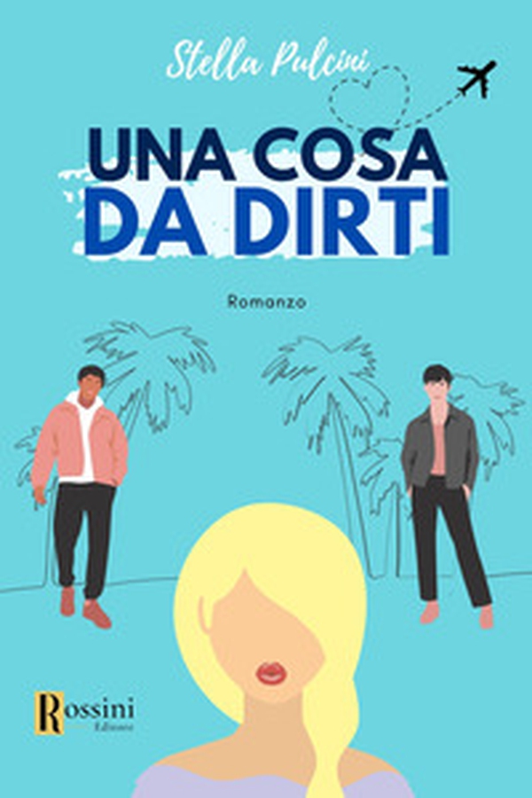 Una cosa da dirti... - Librerie.coop Una cosa da dirti... - Librerie.coop