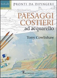 Paesaggi costieri ad acquarello - Librerie.coop