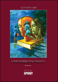 Lame di buio dal passato - Librerie.coop