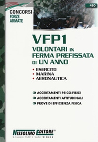 VFP1 Volontari in ferma prefissata di un anno. Esercito, Marina, Aeronautica - Librerie.coop