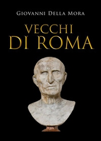 Vecchi di Roma - Librerie.coop Vecchi di Roma - Librerie.coop