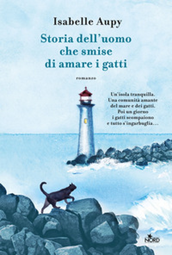 Storia dell'uomo che smise di amare i gatti - Librerie.coop Storia dell'uomo che smise di amare i gatti - Librerie.coop