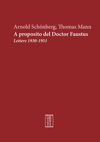 A proposito del doctor Faustus. Lettere 1930-1951 - Librerie.coop