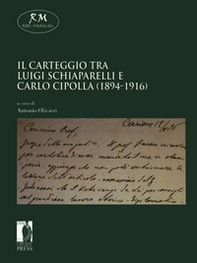 Il carteggio tra Luigi Schiaparelli e Carlo Cipolla (1894-1916) - Librerie.coop