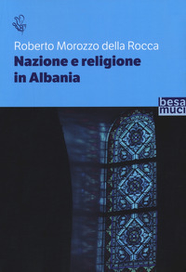 Nazione e religione in Albania - Librerie.coop Nazione e religione in Albania - Librerie.coop
