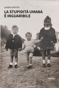 La stupidità umana è inguaribile - Librerie.coop