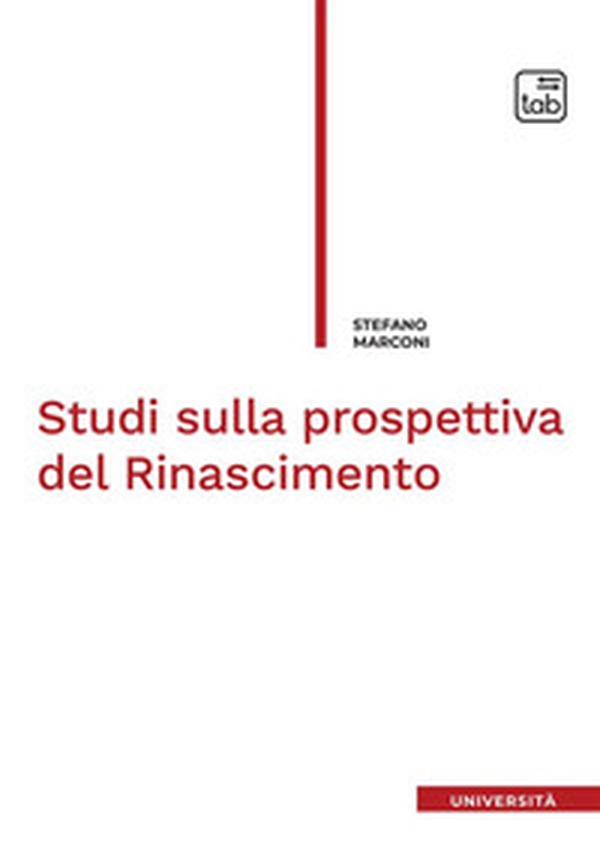 Studi sulla prospettiva del Rinascimento - Librerie.coop Studi sulla prospettiva del Rinascimento - Librerie.coop