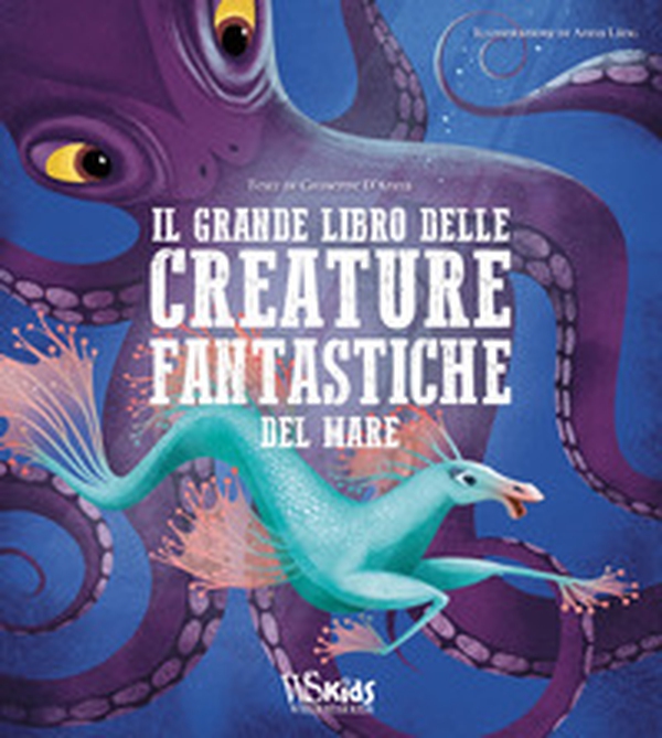 Il grande libro delle creature fantastiche del mare - Librerie.coop Il grande libro delle creature fantastiche del mare - Librerie.coop