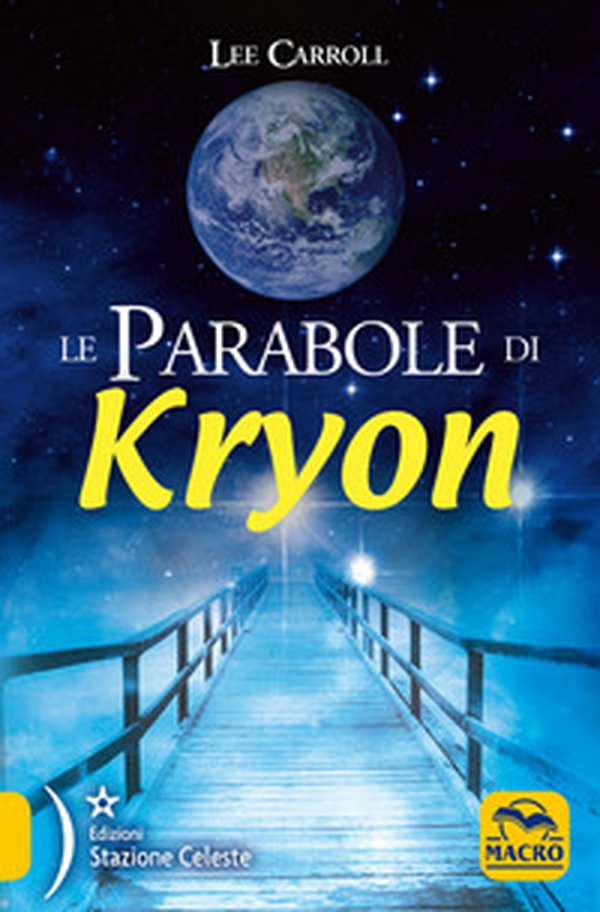 Le parabole di Kryon - Librerie.coop Le parabole di Kryon - Librerie.coop