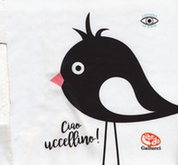 Ciao uccellino! I batuffolibri - Librerie.coop