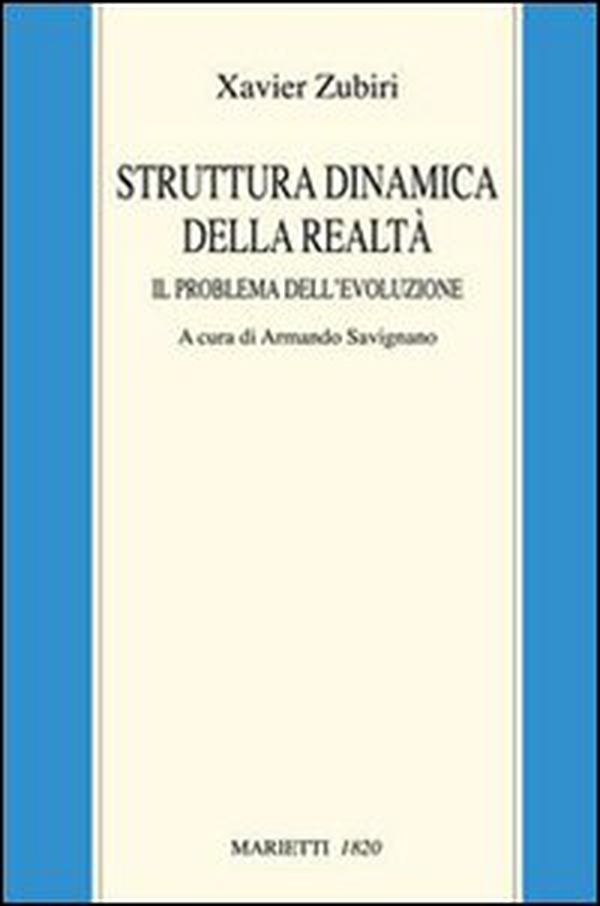 Struttura dinamica della realtà. Il problema dell'evoluzione - Librerie.coop Struttura dinamica della realtà. Il problema dell'evoluzione - Librerie.coop