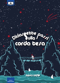 Diciassette passi sulla corda tesa - Librerie.coop