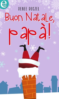 Buon Natale, papà! (eLit) - Librerie.coop Buon Natale, papà! (eLit) - Librerie.coop