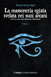 La massoneria egizia svelata nei suoi arcani - Vol. 2 - Librerie.coop