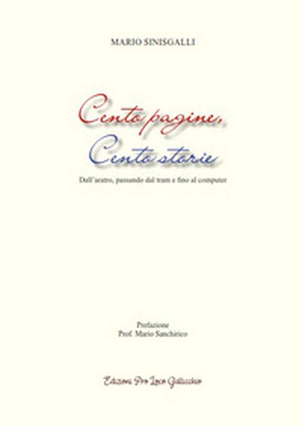 Cento pagine, cento storie. Dall'aratro, passando dal tram e fino al computer - Librerie.coop Cento pagine, cento storie. Dall'aratro, passando dal tram e fino al computer - Librerie.coop